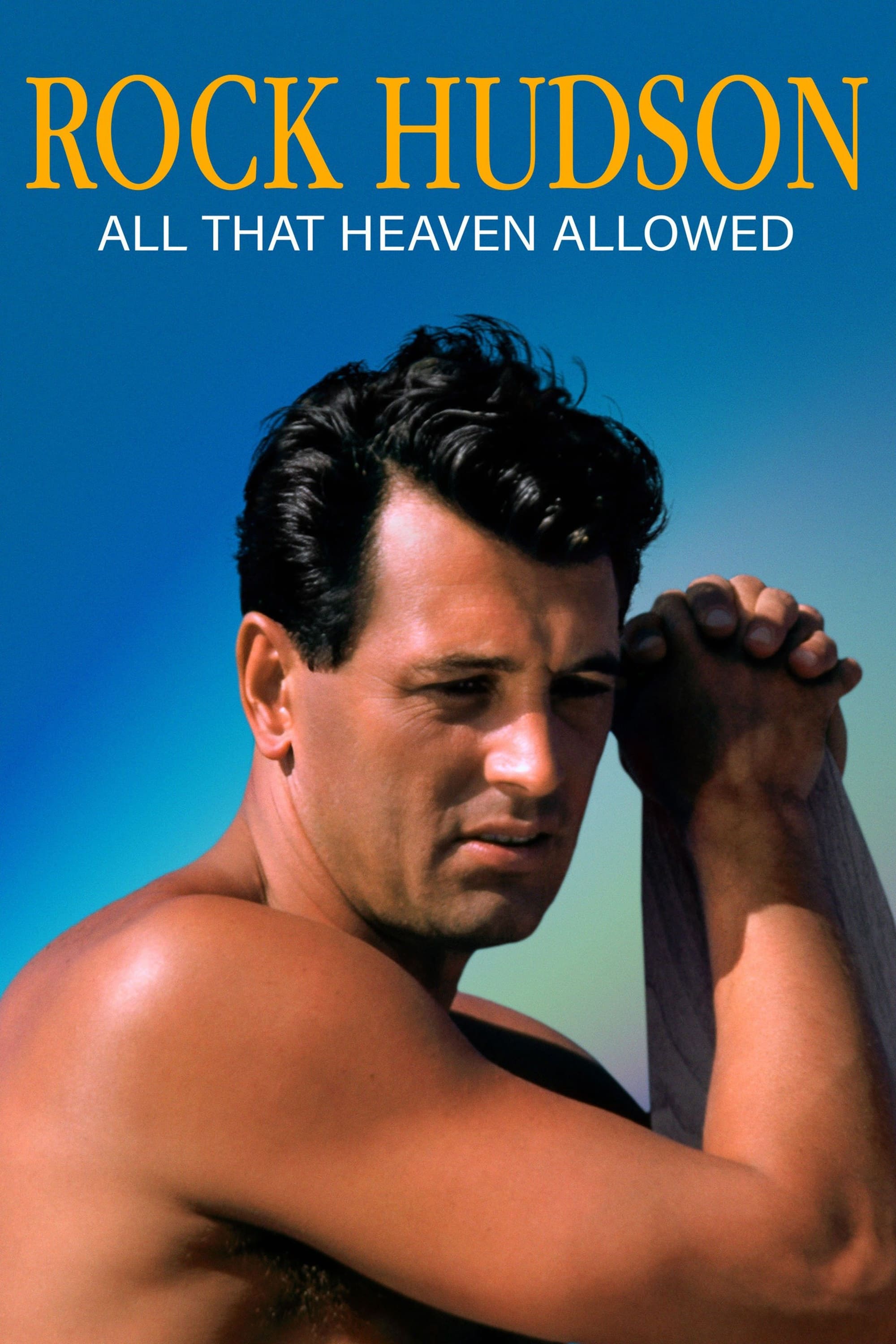 Постер Rock Hudson: All That Heaven Allowed